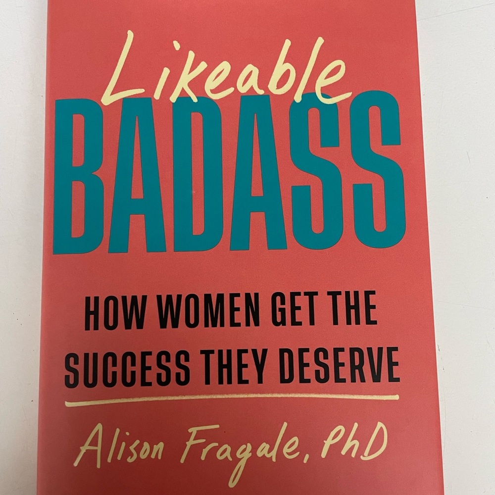 Likeable Badass Book by Alison Fragale
